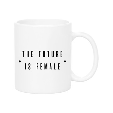 The future is female Mug