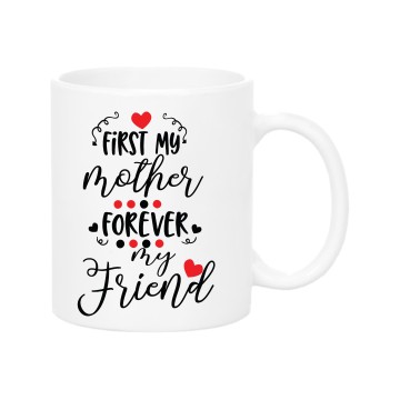 Forever my friend Mug