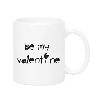 Be my Valentine Mug