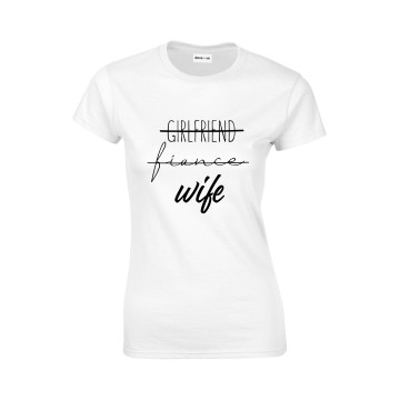 Girlfriend Fiance Wife T-Shirt